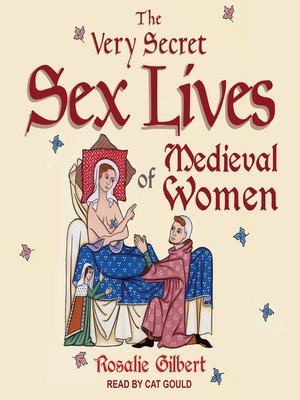 cover image of The Very Secret Sex Lives of Medieval Women